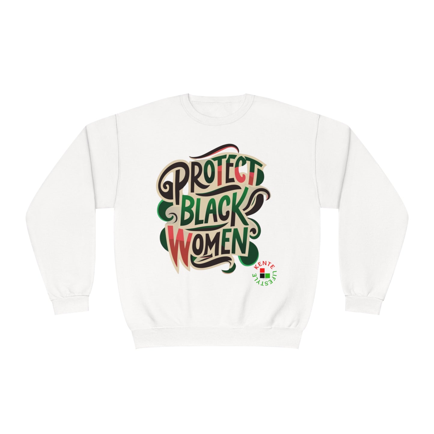 Protect Black Women -- Crewneck Sweatshirt