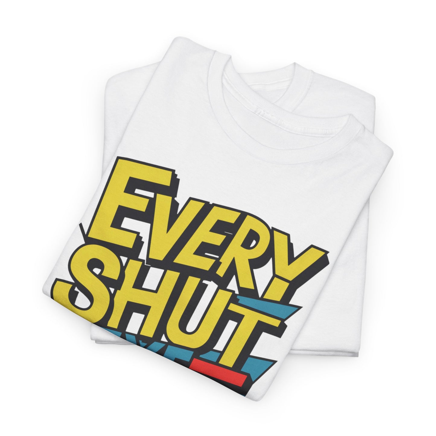 Every Shut Eye Aint Asleep -- T-shirt