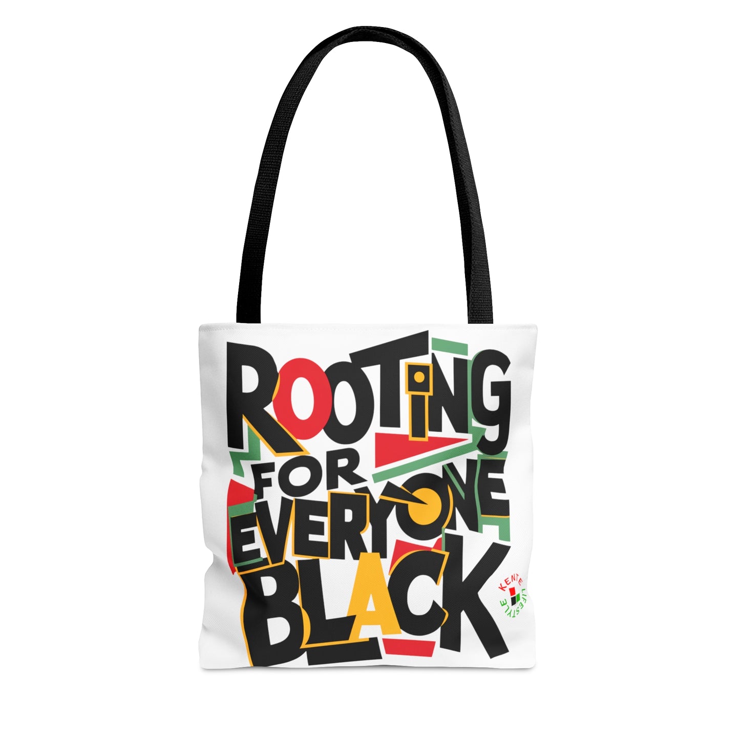 "Rooting For Everyone Black" -- Tote Bag