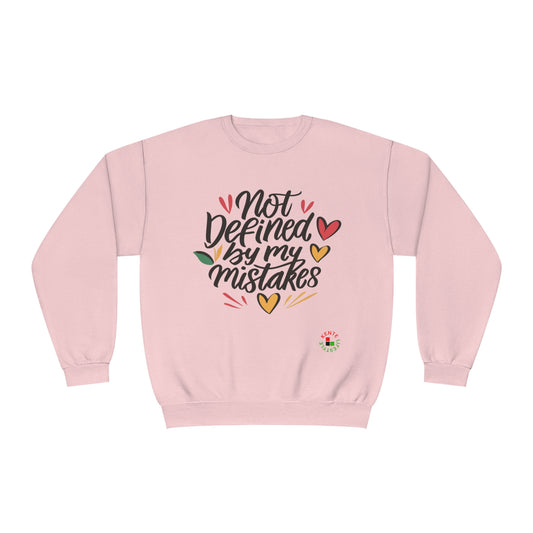 Not Defined By My Mistakes -- Sweatshirt