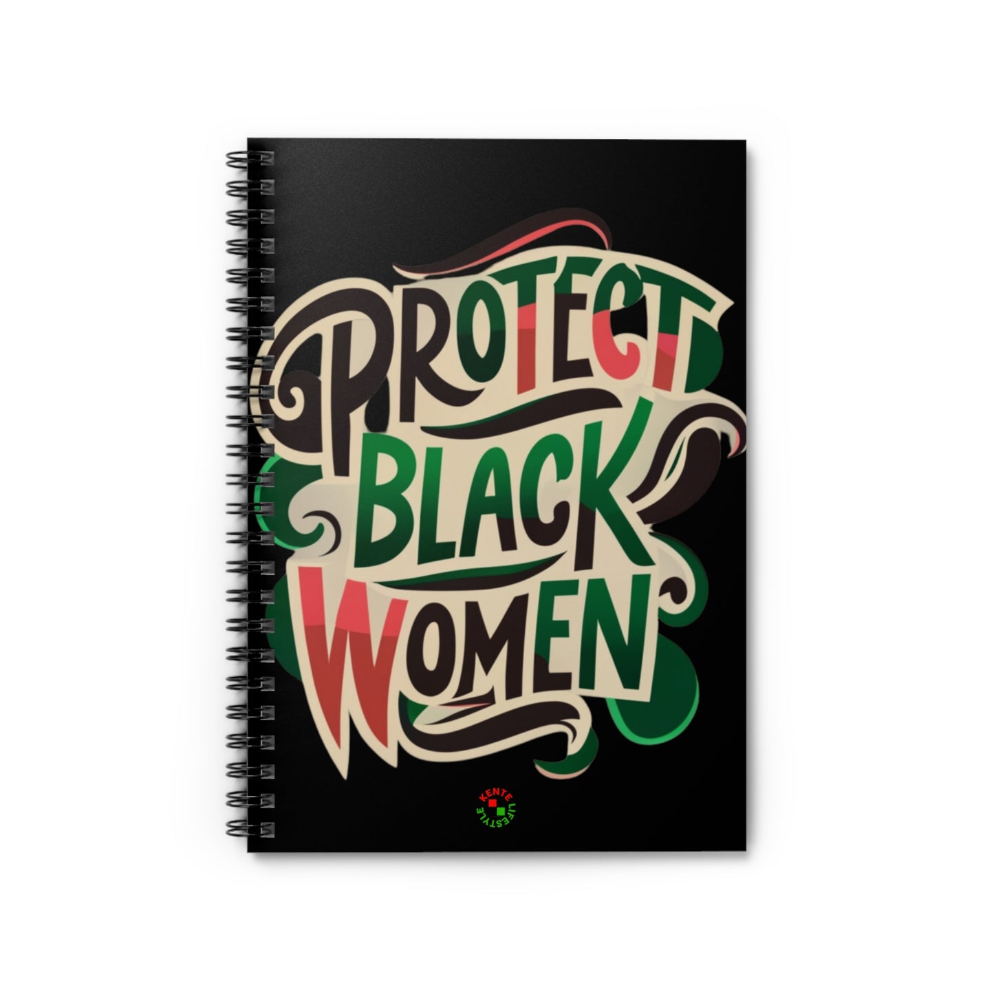 Protect Black Women - Spiral Notebook (Ruled Line)