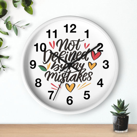 "Not Defined By My Mistakes"  Wall Clock