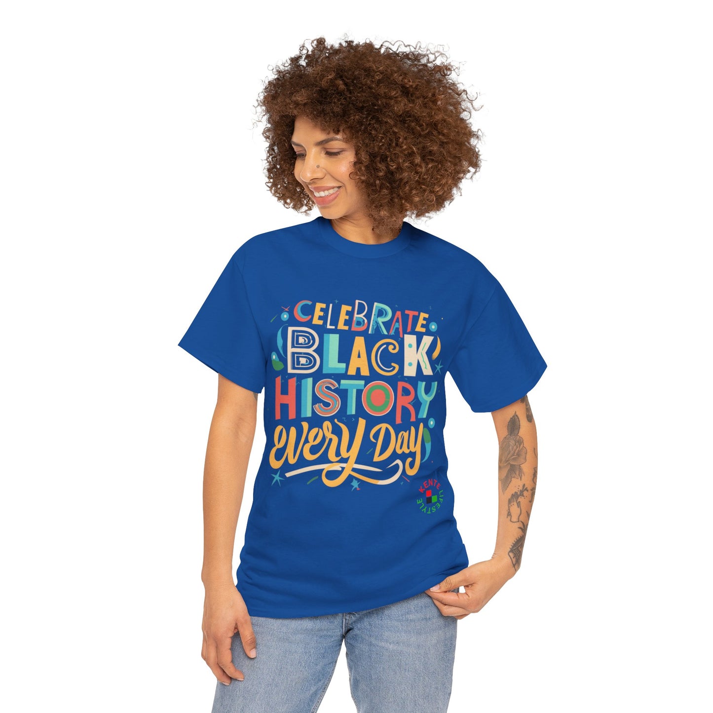Celebrate Black History Everyday - T-shirt